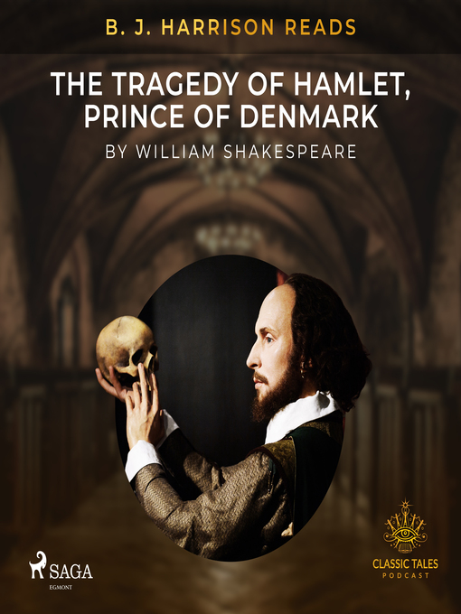 Title details for B. J. Harrison Reads the Tragedy of Hamlet, Prince of Denmark by William Shakespeare - Wait list